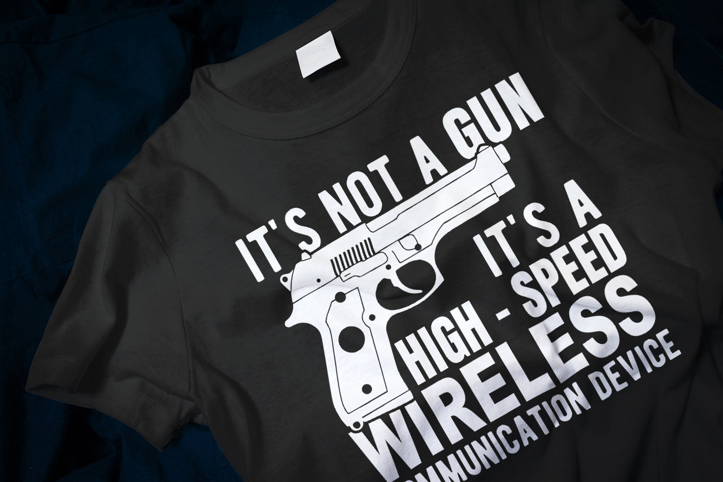 it's not a gun, it's a high - speed wireless communication device Classic T-Shirt