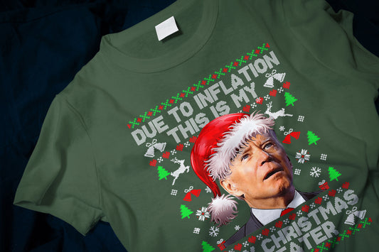 Due To Inflation This Is My Ugly Christmas Sweater Classic T-Shirt