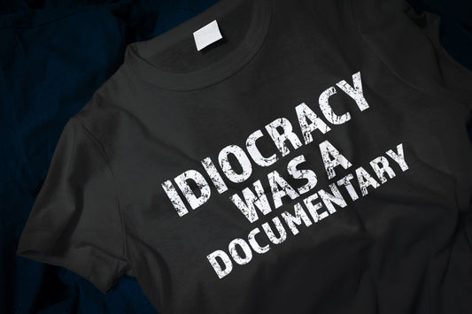 Idiocracy Was a Documentary Men's Classic T-Shirt