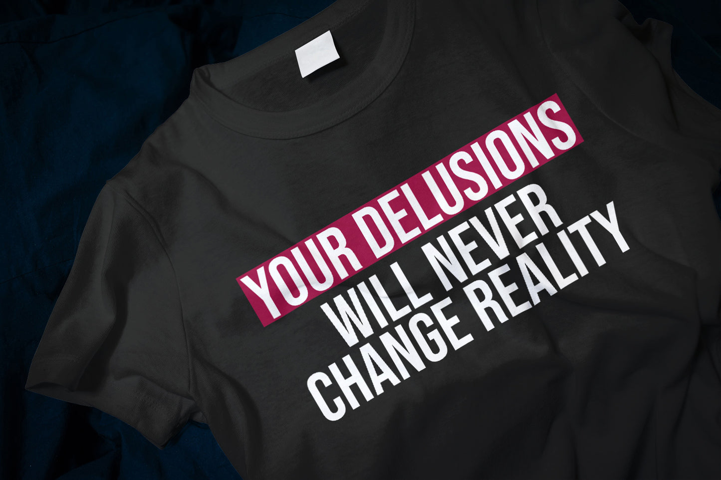 Reality Check: Your Delusions Will Never Change Reality Classic Men's T-Shirt