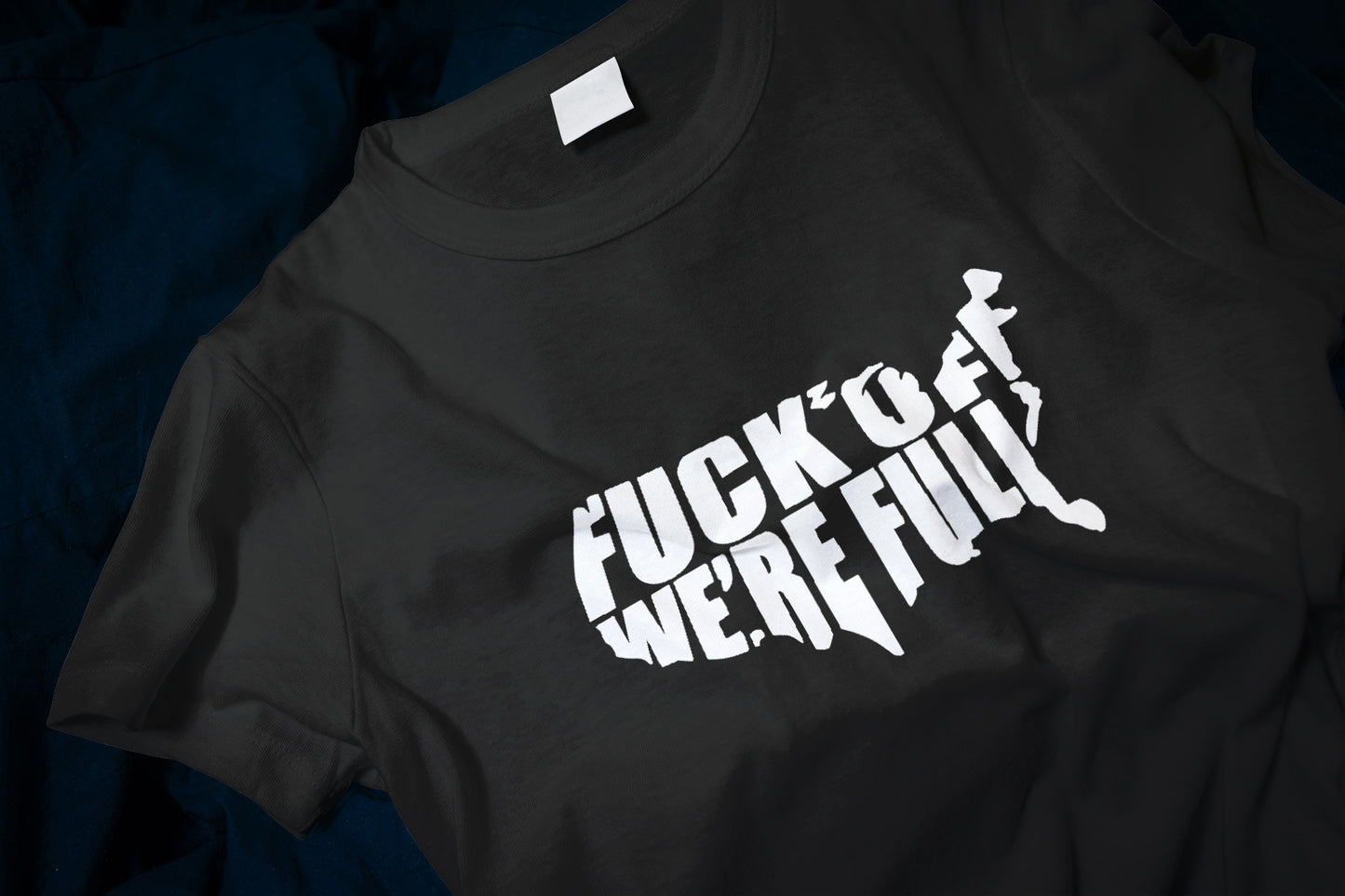 F*ck Off We're Full Unisex Classic T-Shirt