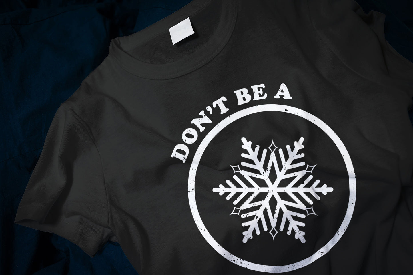 Don't Be A Snowflake Classic T-Shirt