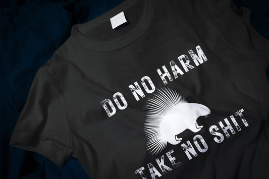 Do No Harm - Take No Shit Classic T-Shirt