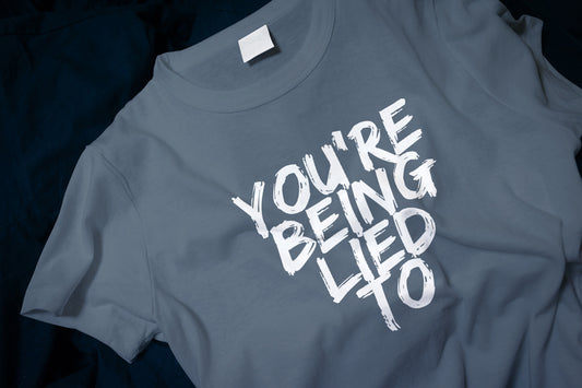 You’re Being Lied To Classic T-Shirt