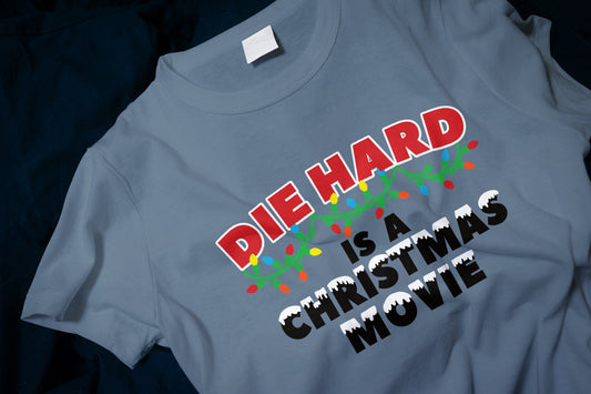 Die Hard is a Christmas Movie Classic T-Shirt