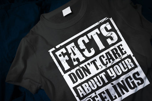 Facts Don't Care About Your Feelings Classic T-Shirt