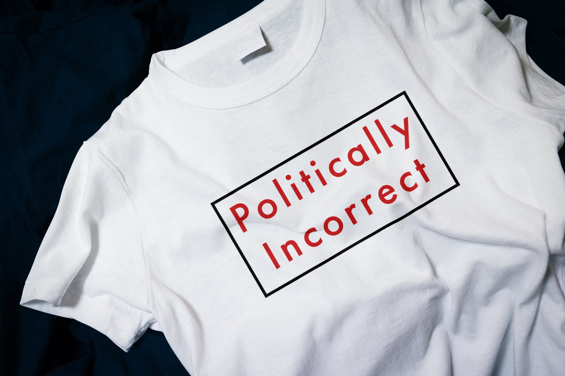 Politically Incorrect Classic T-Shirt