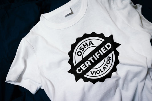 OSHA Certified Violator Classic T-Shirt