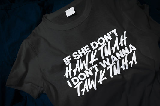 If She Don't Hawk Tuah Classic T-Shirt