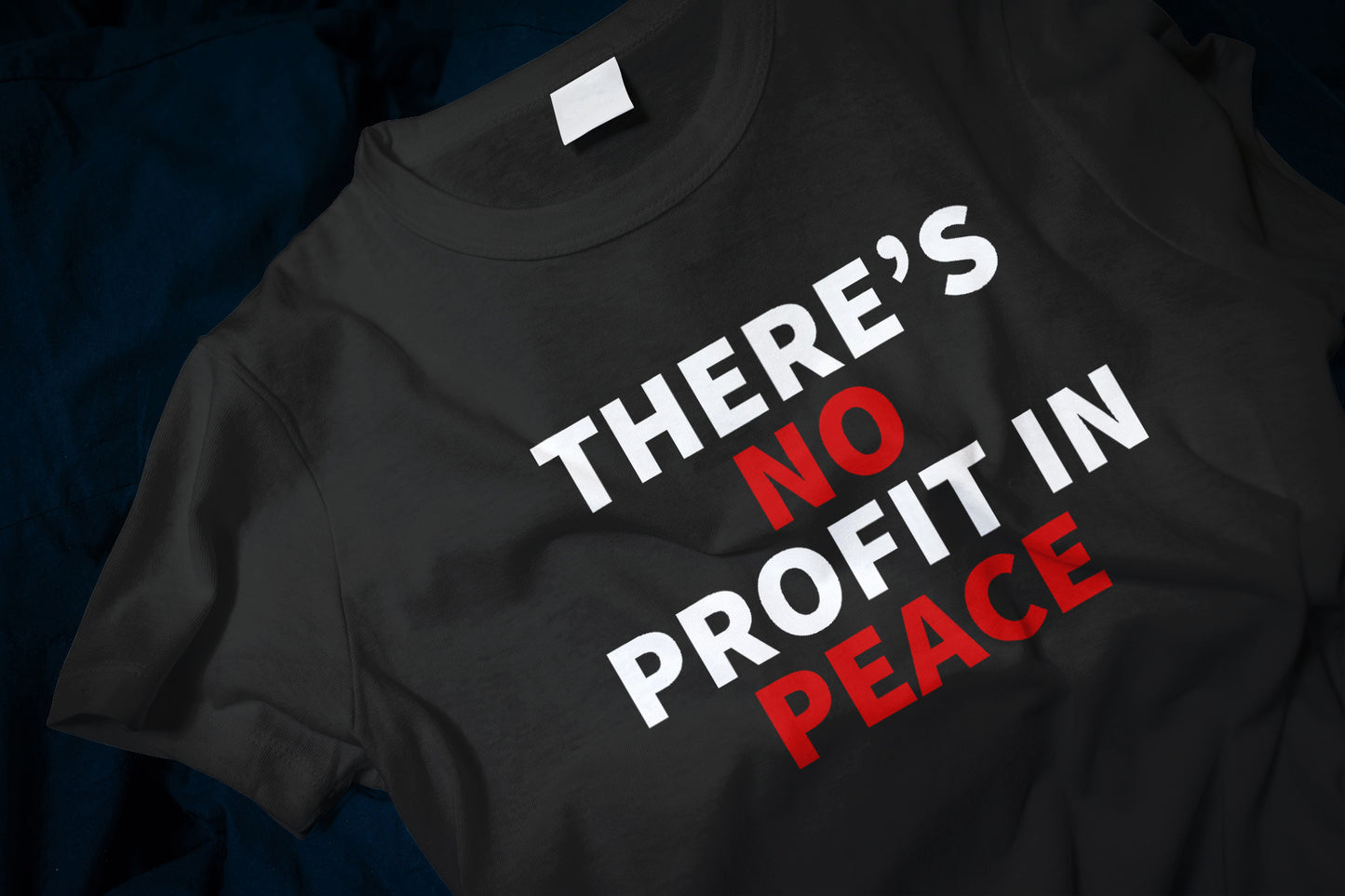 There's No Profit In Peace Classic T-Shirt