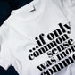 If only common sense was more common Classic T-Shirt