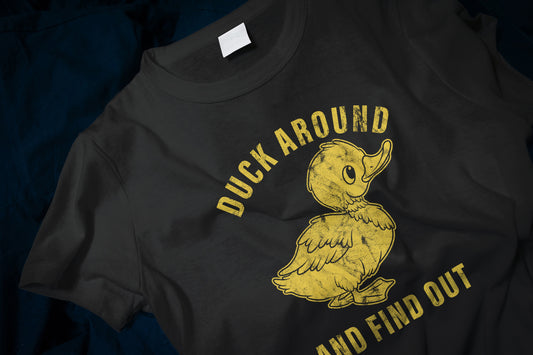 Duck Around And Find Out Funny Classic T-Shirt