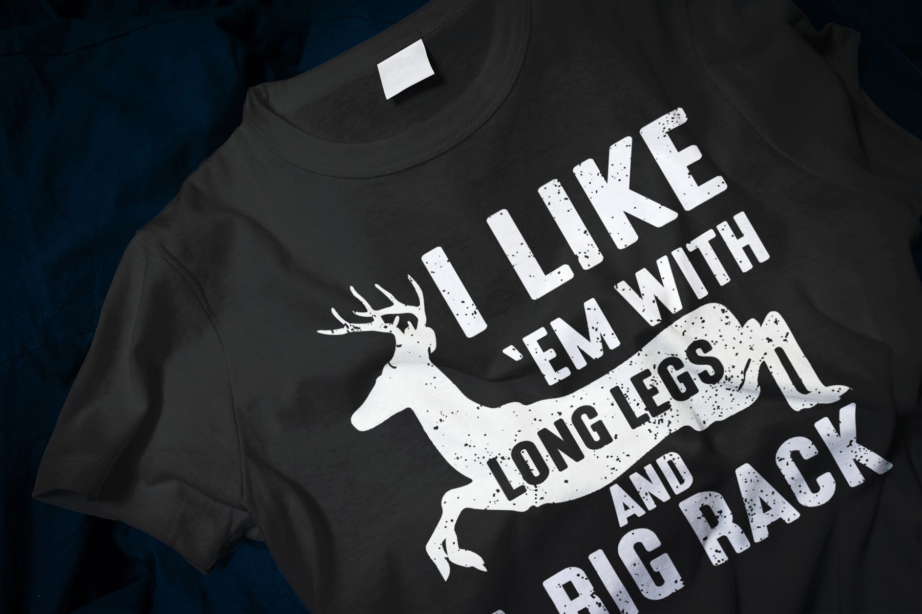 I Like 'Em With Long Legs And A Big Rack Funny Hunting Classic T-Shirt