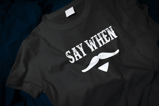 Say When - Tombstone -  Classic T-Shirt