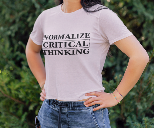 Normalize Critical Thinking Women's T-Shirt