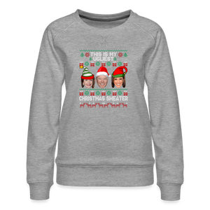 This Is My Ugliest Christmas Sweater Women’s Premium Sweatshirt - heather grey