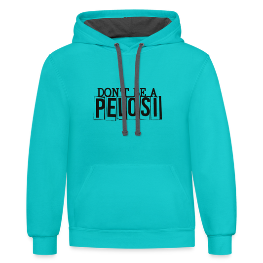 Don't Be a Pelosi Contrast Hoodie - scuba blue/asphalt