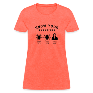 Know Your Parasites Women's T-Shirt - heather coral