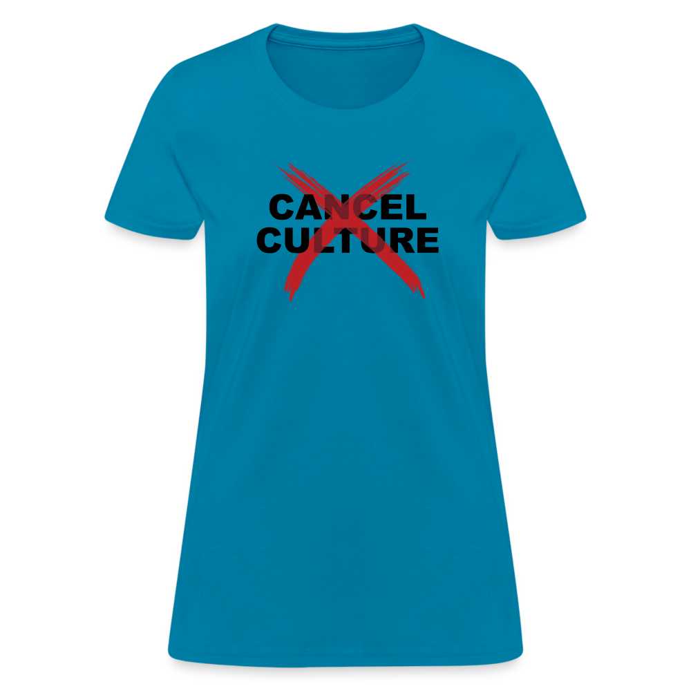 Cancel Cancel Culture Women's T-Shirt - turquoise