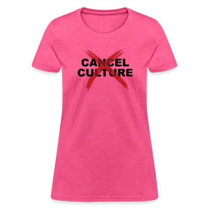 Cancel Cancel Culture Women's T-Shirt - heather pink