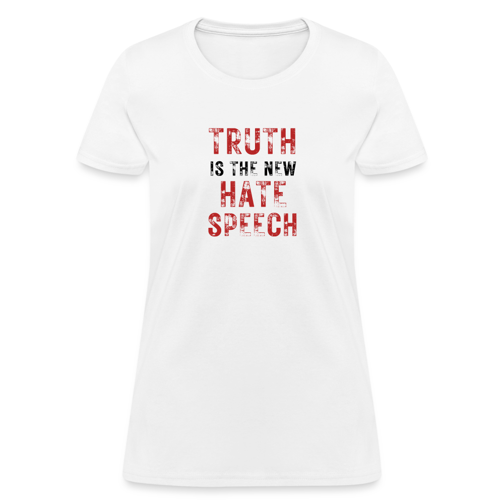 Truth Is The New Hate Speech Women's T-Shirt - white