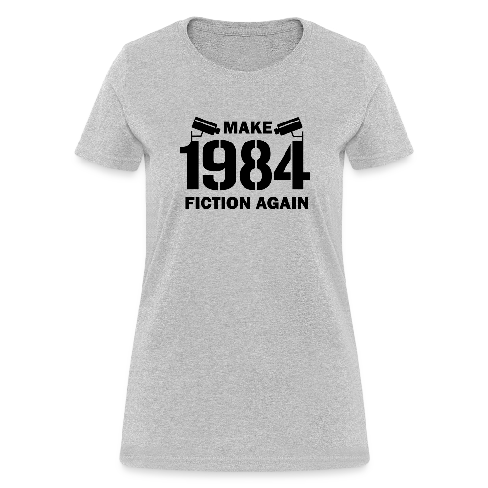 Make 1984 Fiction Again Women's T-Shirt - heather gray