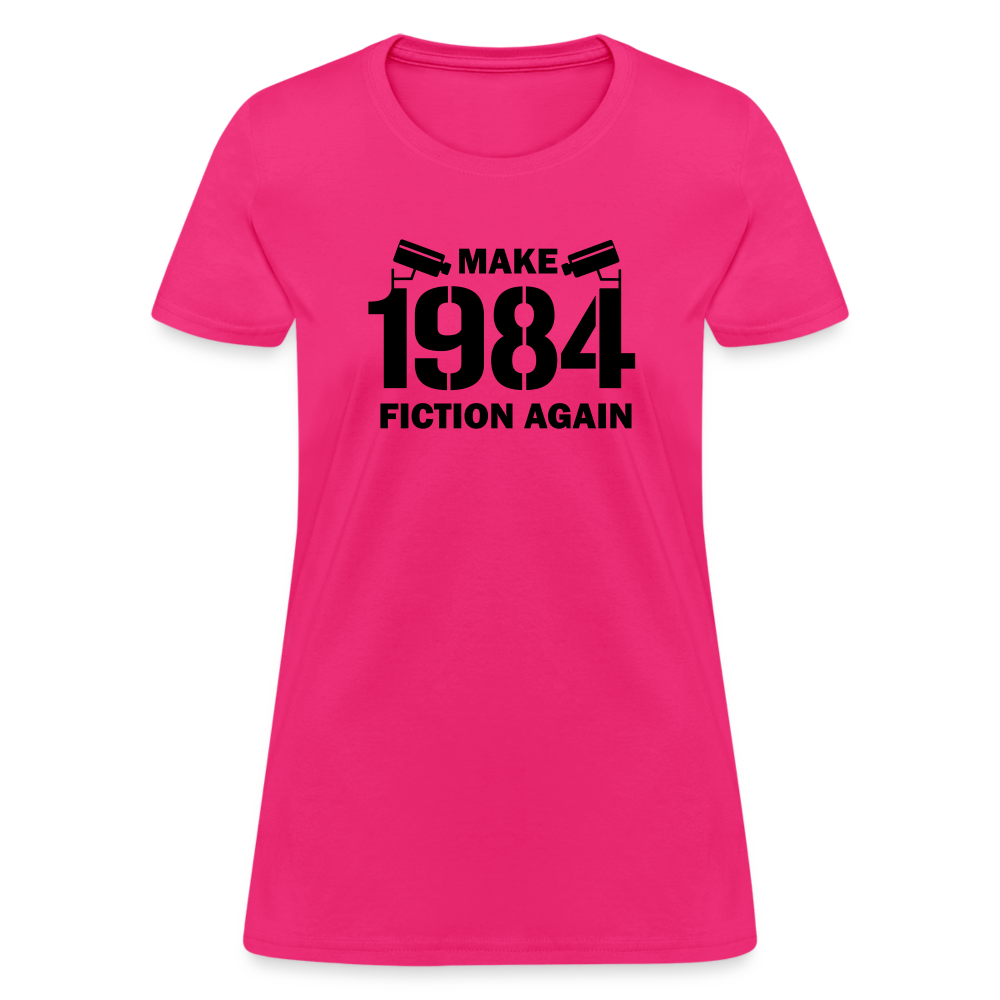 Make 1984 Fiction Again Women's T-Shirt - fuchsia