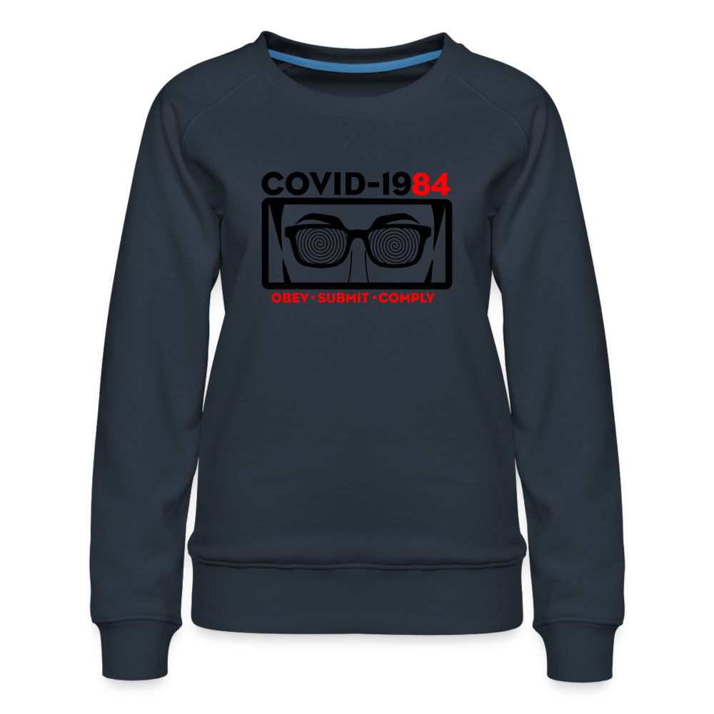 COVID-1984 Women’s Premium Sweatshirt - navy