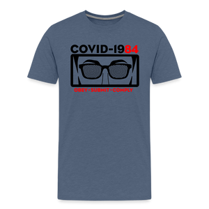 COVID-1984 Men's Premium T-Shirt - heather blue