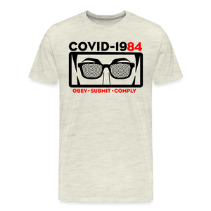 COVID-1984 Men's Premium T-Shirt - heather oatmeal