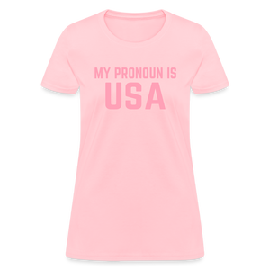 MY PRONOUN Is USA Women's T-Shirt - pink