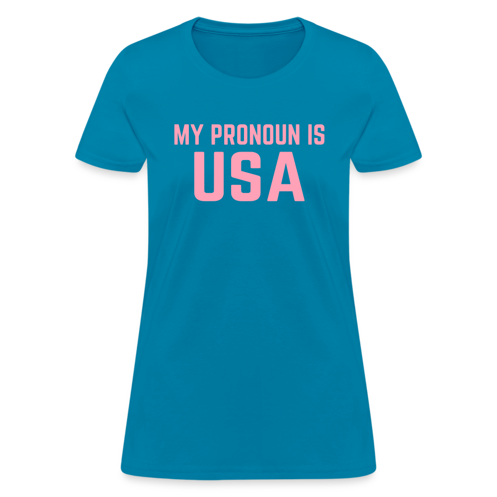 MY PRONOUN Is USA Women's T-Shirt - turquoise