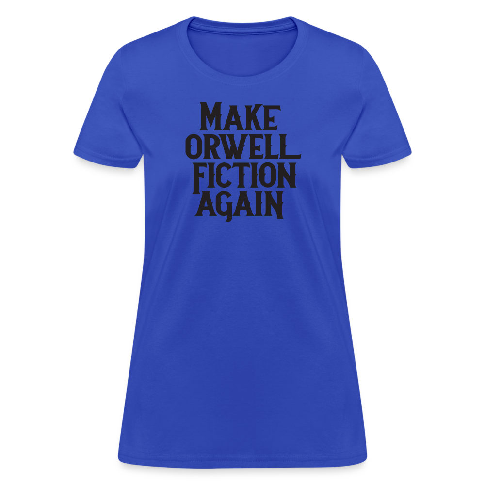 Make Orwell Fiction Again Women's T-Shirt - royal blue