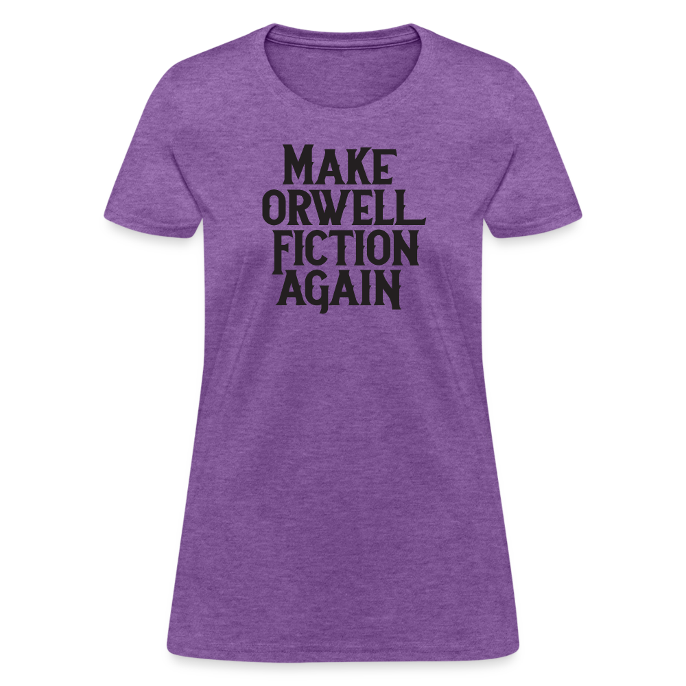 Make Orwell Fiction Again Women's T-Shirt - purple heather