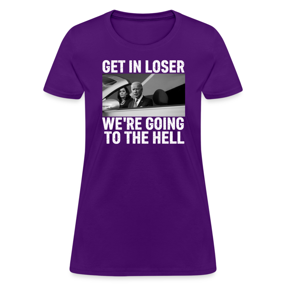 Get It Loser We're Going To The Hell Women's T-Shirt - purple