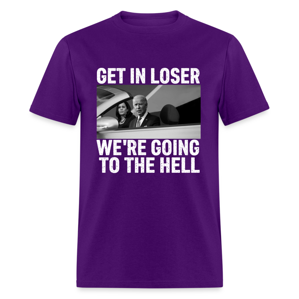 Get It Loser We're Going To The Hell Classic T-Shirt - purple