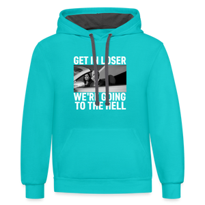 Get It Loser We're Going To The Hell Contrast Hoodie - scuba blue/asphalt