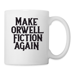 Make Orwell Fiction Again Coffee/Tea Mug - white