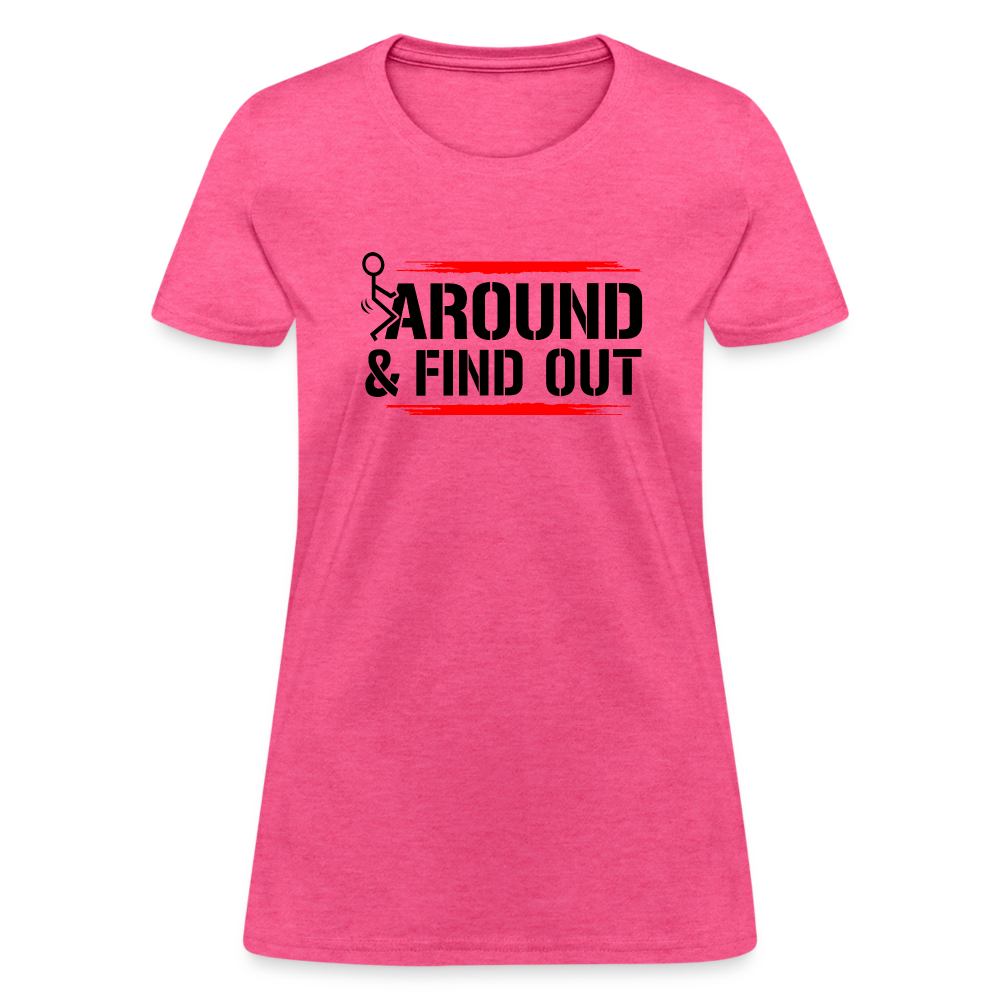 F@ck Around & Find Out Women's T-Shirt - heather pink