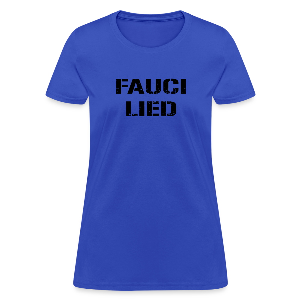 Fauci Lied Women's T-Shirt - royal blue