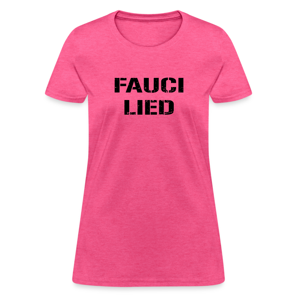 Fauci Lied Women's T-Shirt - heather pink