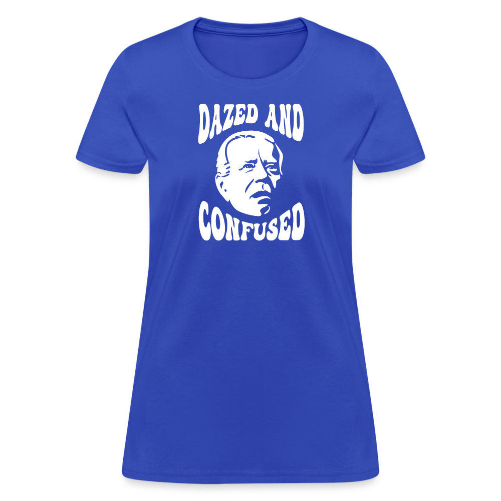 Joe Biden Dazed And Confused Women's T-Shirt - royal blue