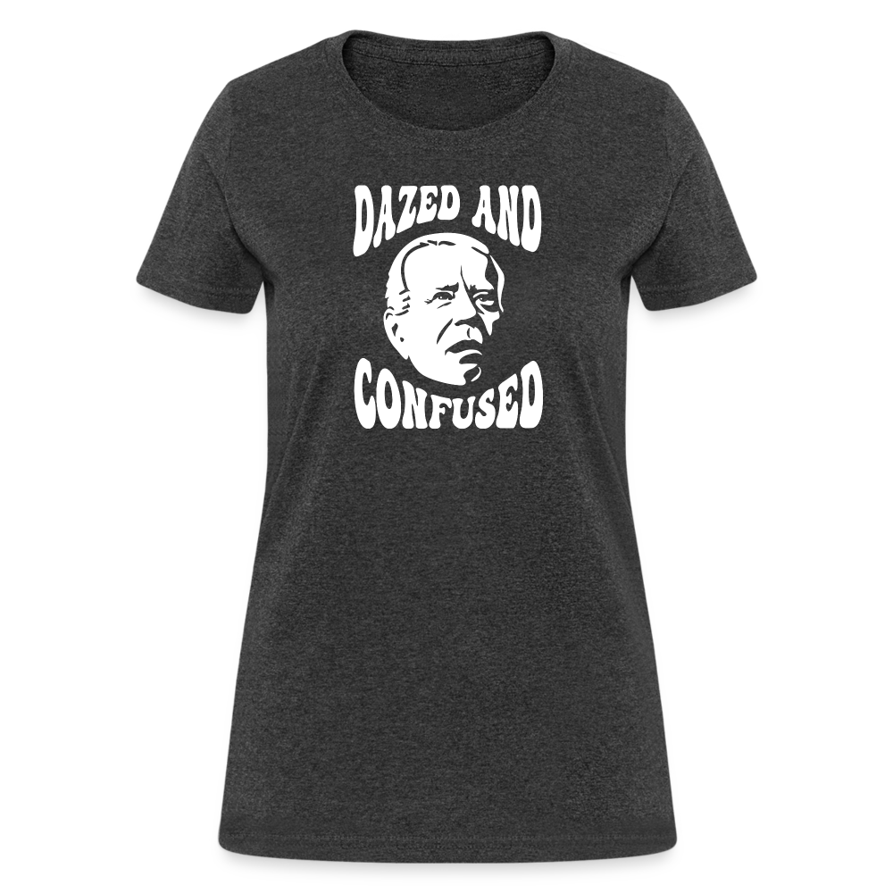 Joe Biden Dazed And Confused Women's T-Shirt - heather black