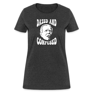 Joe Biden Dazed And Confused Women's T-Shirt - heather black