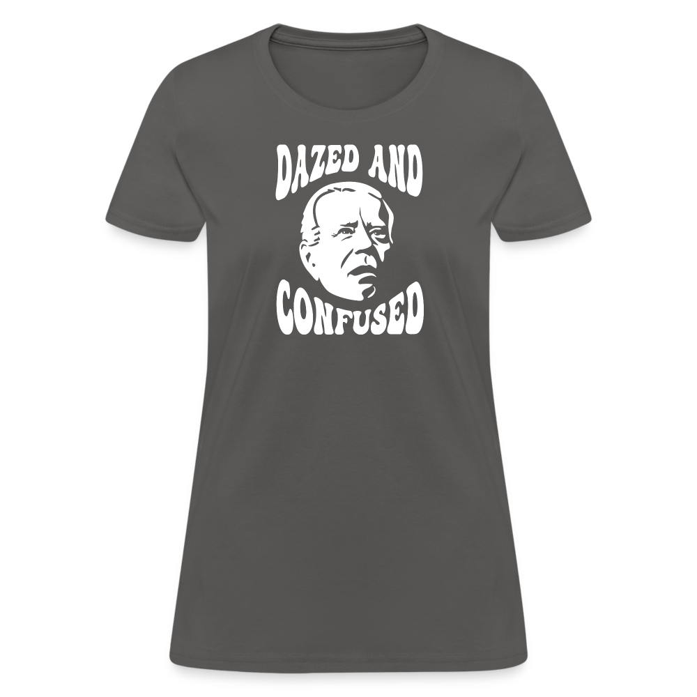 Joe Biden Dazed And Confused Women's T-Shirt - charcoal