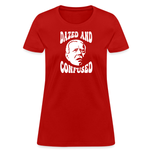 Joe Biden Dazed And Confused Women's T-Shirt - red