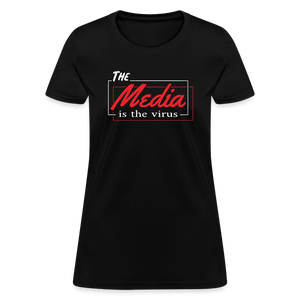 The Media Is The Virus Women's T-Shirt - black