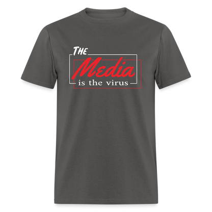 The Media Is The Virus Classic T-Shirt - charcoal