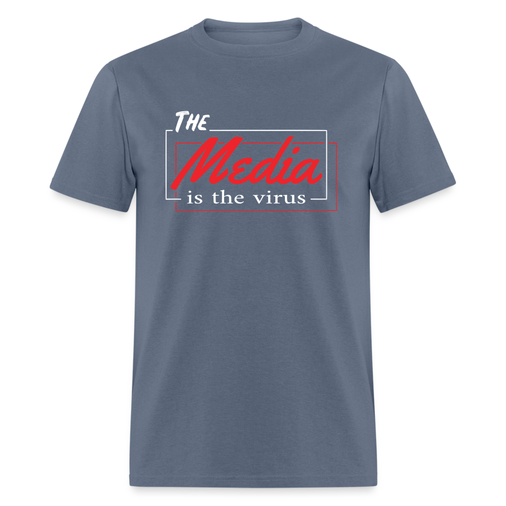 The Media Is The Virus Classic T-Shirt - denim