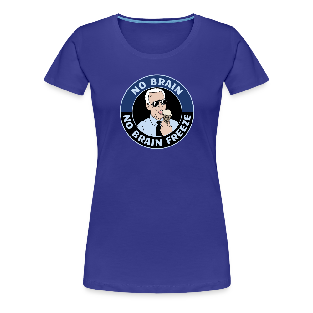 No Brain, No Brain Freeze Funny Biden Women’s Premium T-Shirt - royal blue